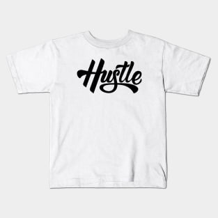 Hustle Typography Kids T-Shirt